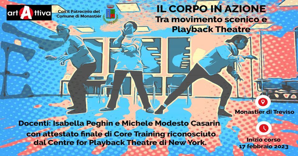 IL CORPO IN AZIONE Tra movimento scenico e Playback Theatre, Via Pralongo, 44, 31050 Monastier