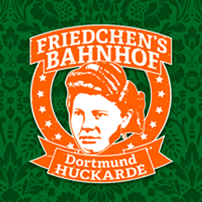 Friedchen’s Bahnhof - DO-Huckarde