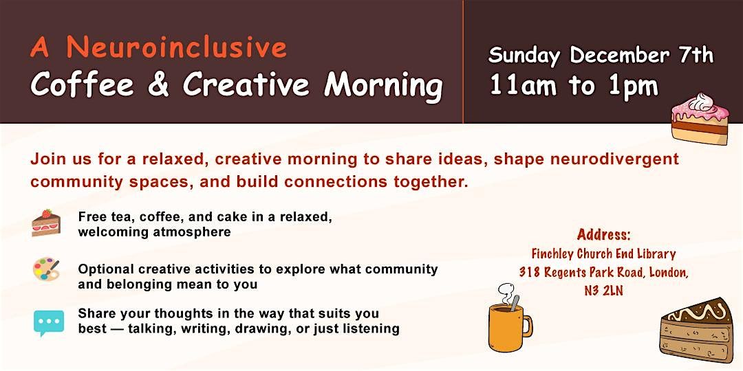 Neuroinclusive Coffee & Creative Morning, 7 December | Event in London | AllEvents