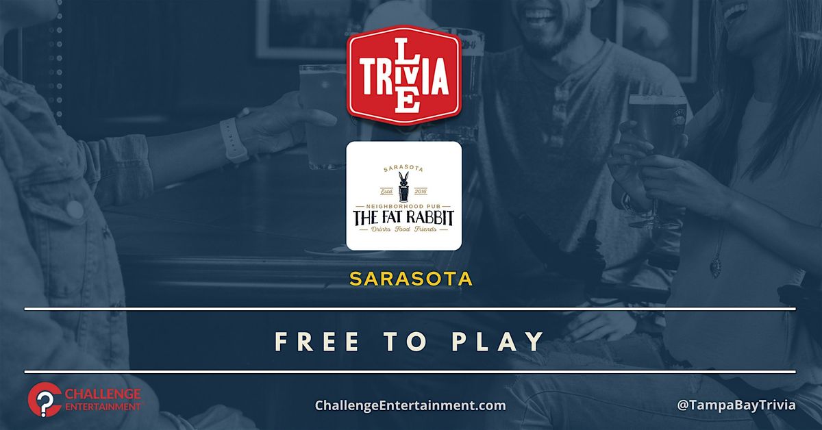 Weekly Live Trivia at The Fat Rabbit | Event in Sarasota | AllEvents
