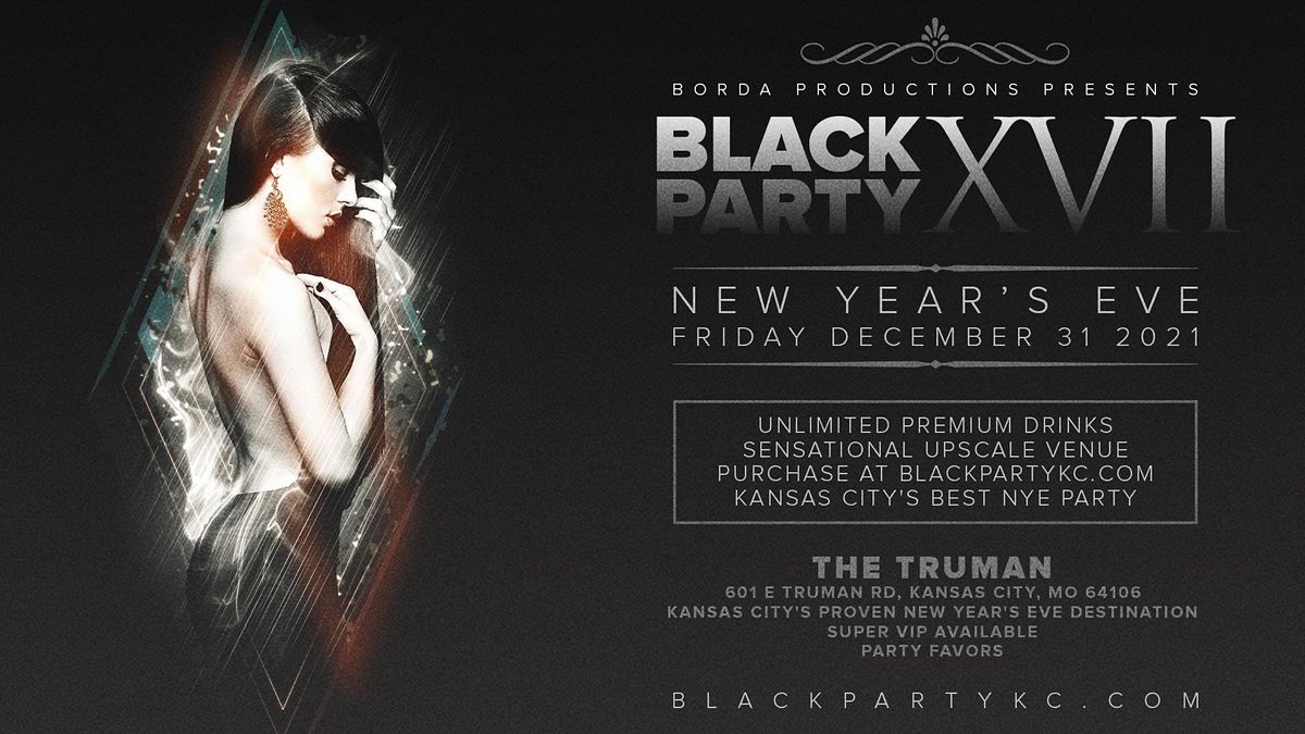 Nye 2022 Black Party The Truman Kansas City December 31 To January 1 Allevents In Kc Fall Events 2022
