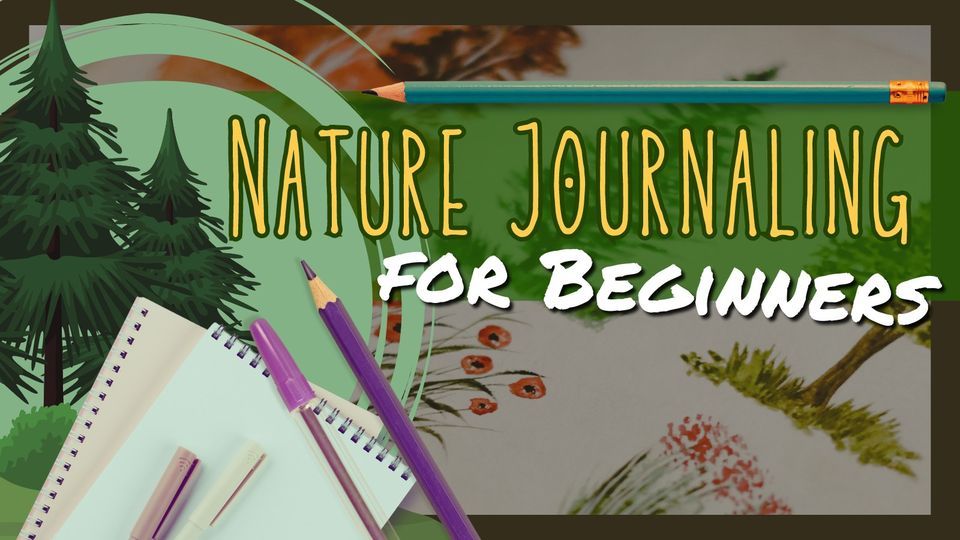 Nature Journaling for Beginners, Chantilly Regional Library, March 10