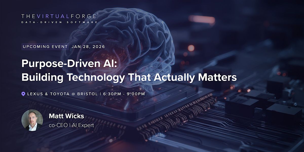 Purpose-Driven AI: Building Technology That Actually Matters, 28 January | Event in Patchway | AllEvents