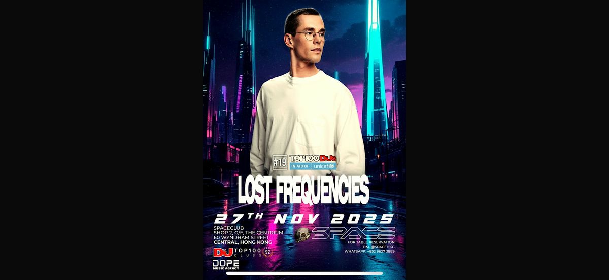 11月27號  全球百大DJ #19 Lost Frequencies @ Space Club, 27 November | Event in Hong Kong | AllEvents