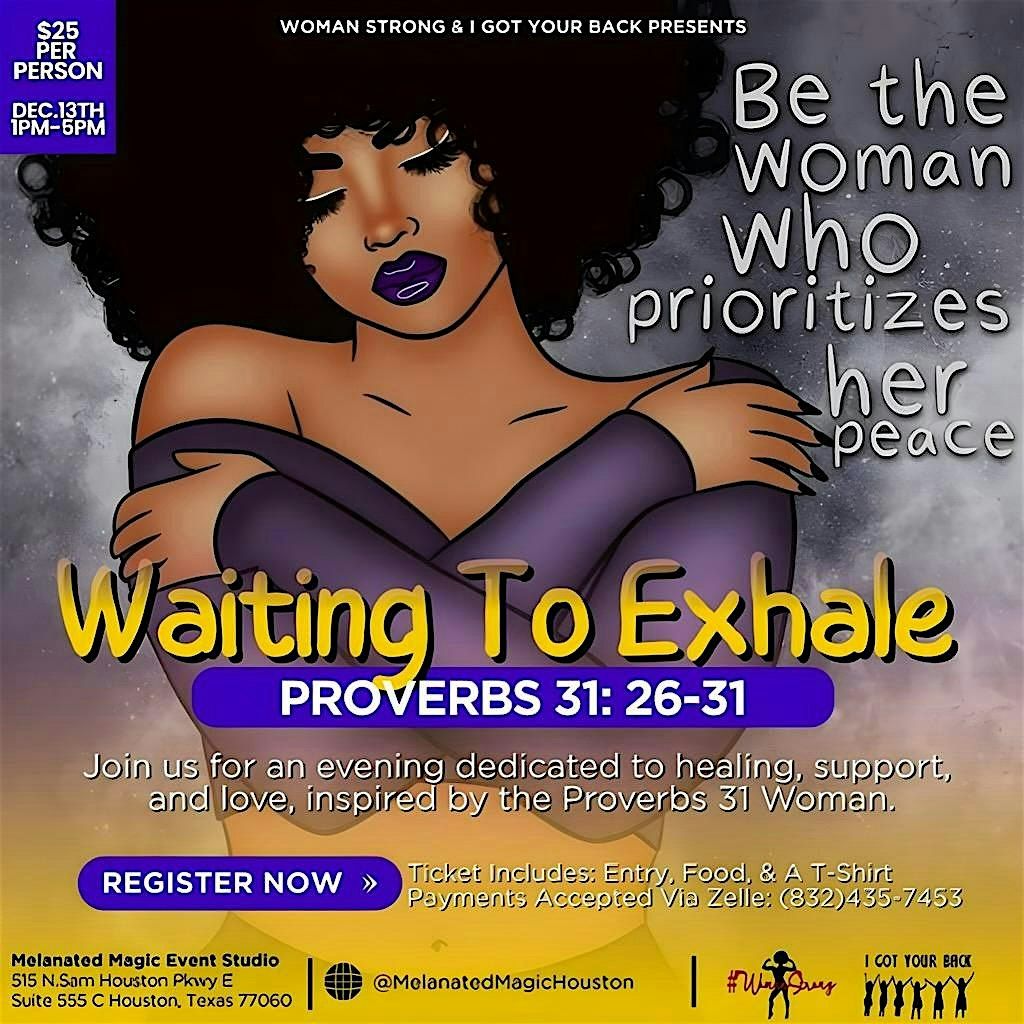 Waiting on Exhale “Proverbs 31: 26-31, 13 December | Event in Houston | AllEvents