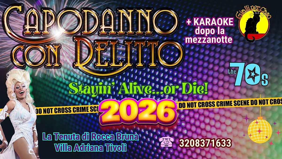 Copia di Capodanno con Delitto ANNI 70 + Karaoke VILLA ADRIANA, 31 December | Event in Tivoli | AllEvents