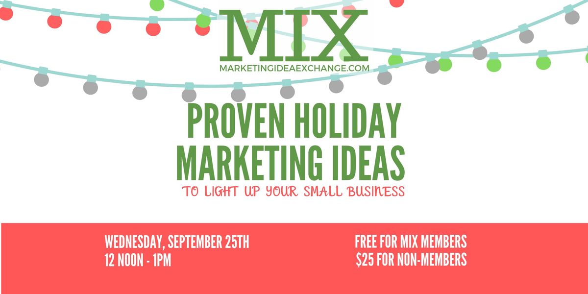 Mix Meetup Proven Holiday Marketing Ideas To Light Up Your Small