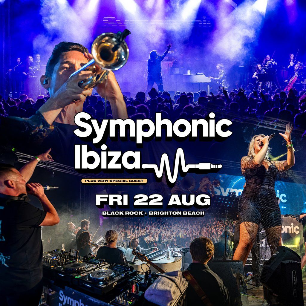 Symphonic Ibiza Brighton, 22 August | Event in Brighton | AllEvents