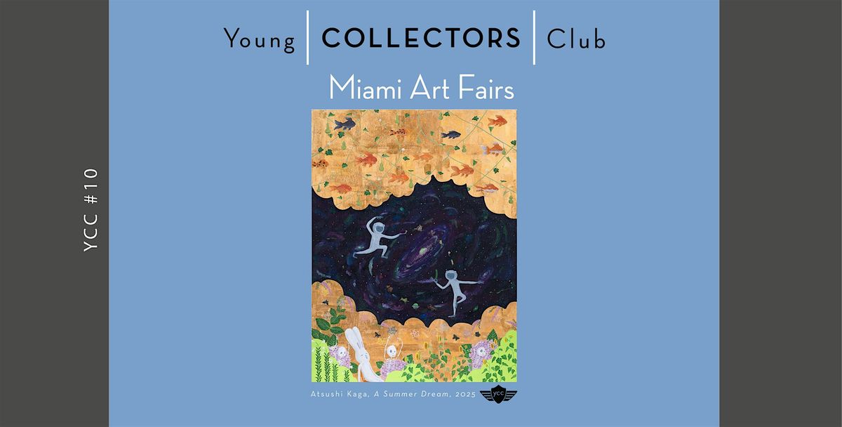 YCC #10 Art Basel Miami 2025, 4 December | Event in Miami Beach | AllEvents