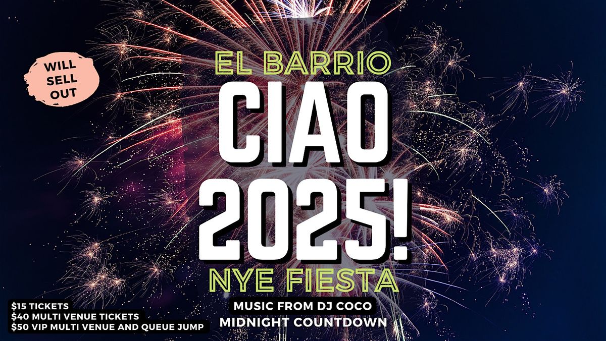 Ciao 2025 – NYE Fiesta at El Barrio, 31 December | Event in Wellington | AllEvents