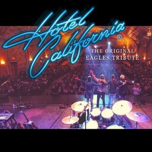 Hotel California - The Original Eagles Tribute