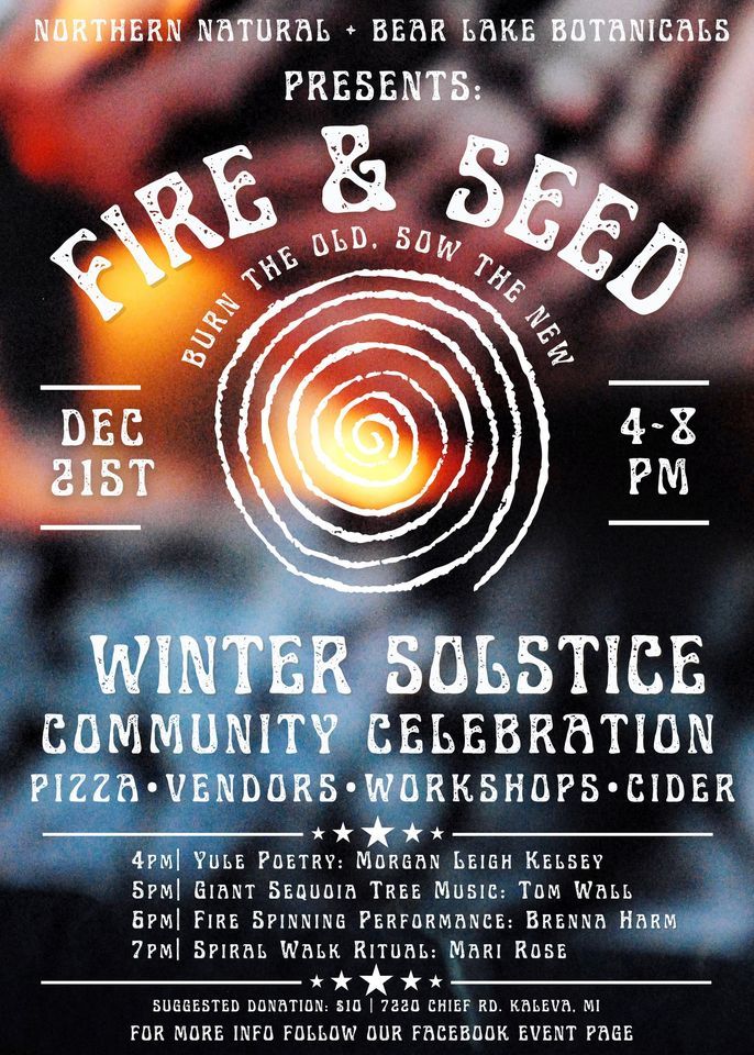 Fire & Seed Winter Solstice Community Celebration, Northern Natural