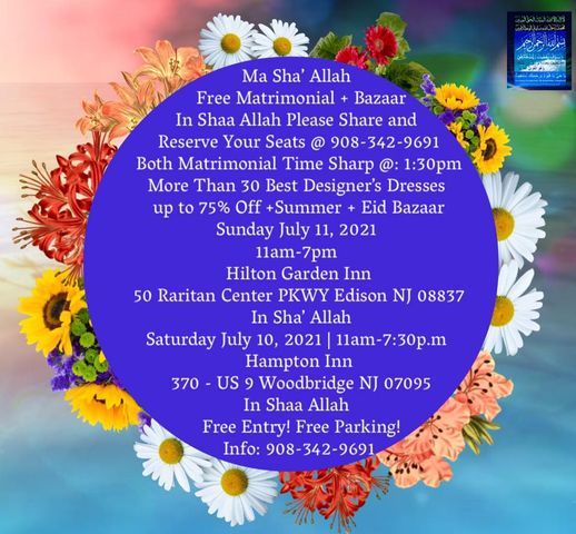 Ma Sha Allah Matrimonial Ramadan Eid Expo In Sha Allah Crowne Plaza Edison March 27 2022 Allevents In Edison Garden Festival 2022
