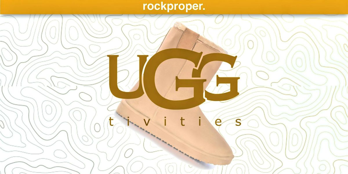 rockproper. Ugg'Tivities (The Ugg Boot Joint), 6 December | Event in St. Louis | AllEvents