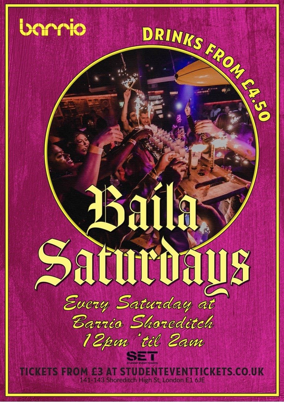 BAILA SATURDAYS @ BARRIO SHOREDITCH - EVERY SATURDAY - AUGUST 2ND, 1 August | Event in London | AllEvents