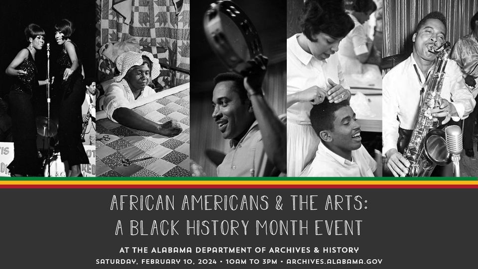 African Americans and the Arts: A Black History Month Event, Alabama Department of Archives and ...