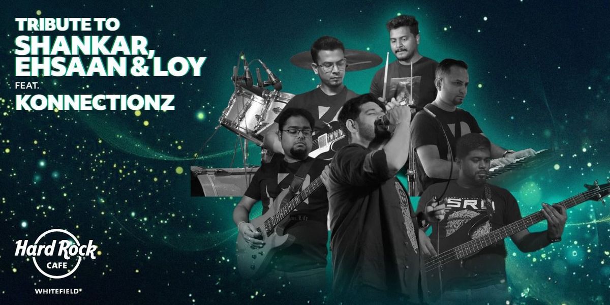 Tribute to Shankar Ehsaan Loy Ft. Konnectionz, 26 July | Event in Bangalore | AllEvents