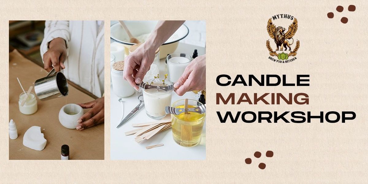Candle Making Workshop at Mythus, 11 May | Event in Hyderabad | AllEvents