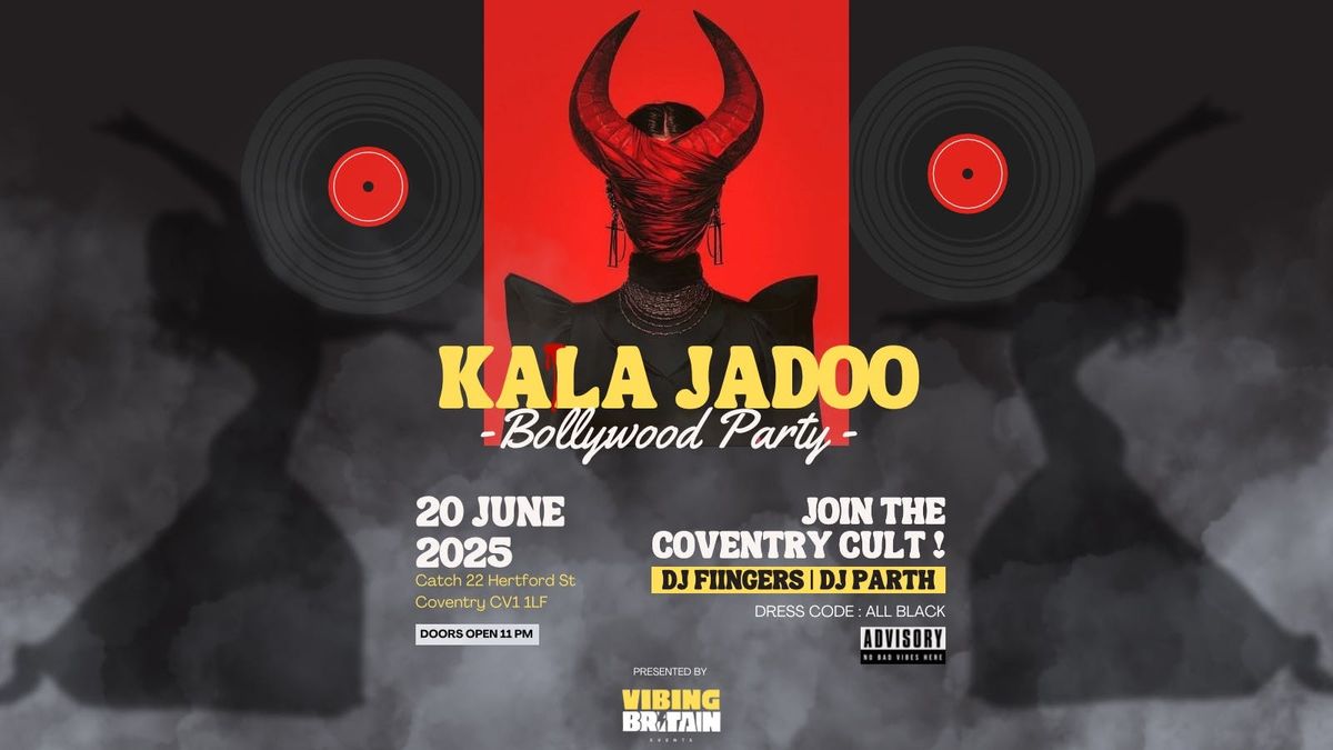 KALA JADOO - 20/06/2025 BIGGEST BOLLYWOOD PARTY IN COVENTRY , 20 June | Event in Coventry | AllEvents
