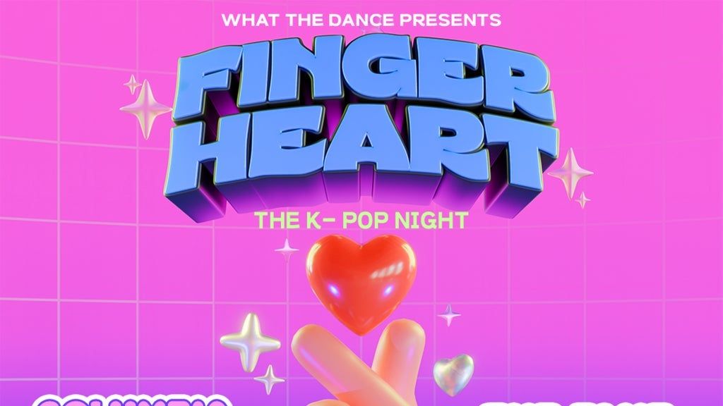 What The Dance Presents Finger Heart: The K-Pop Night, 11 October | Event in Columbia | AllEvents