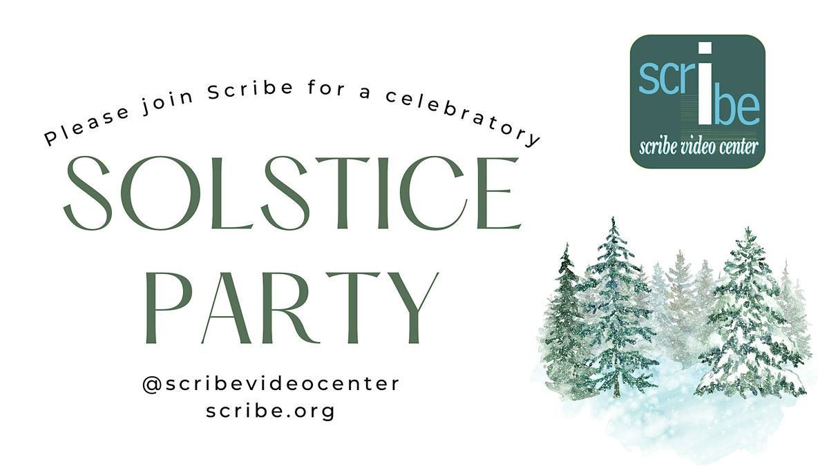Scribe Video Center's Winter Solstice Party