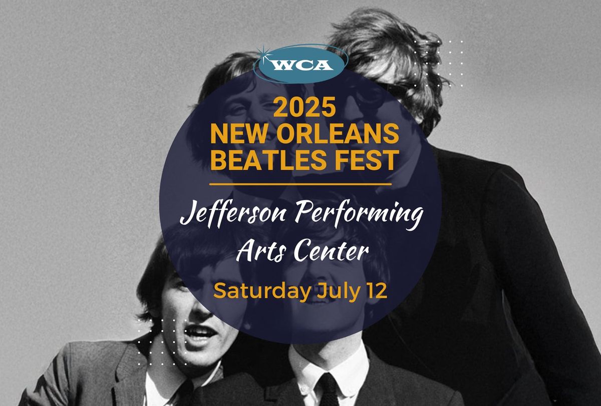 New Orleans Beatles Festival at Jefferson Performing Arts Center, 12 July | Event in Metairie | AllEvents