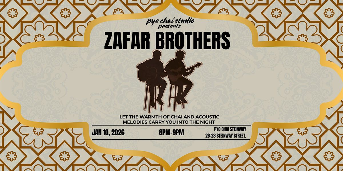 LIVE @ PYO Chai: Zafar Brothers, 10 January | Event in Queens | AllEvents