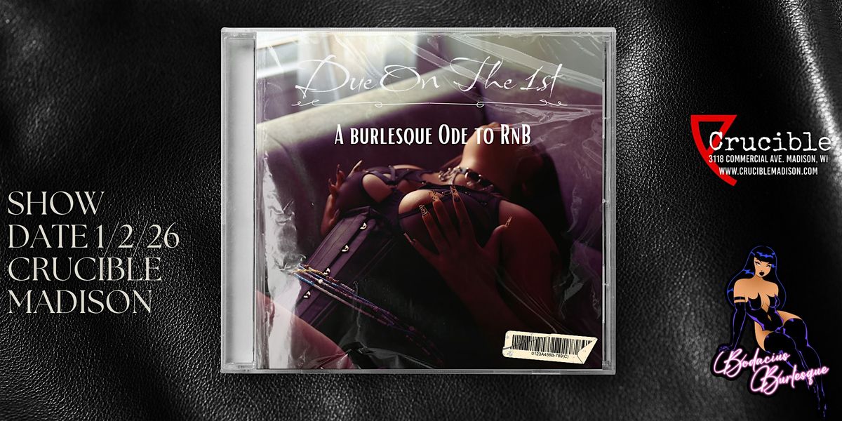 Due on the 1st a Burlesque ODE to R&B, 2 January | Event in Madison | AllEvents