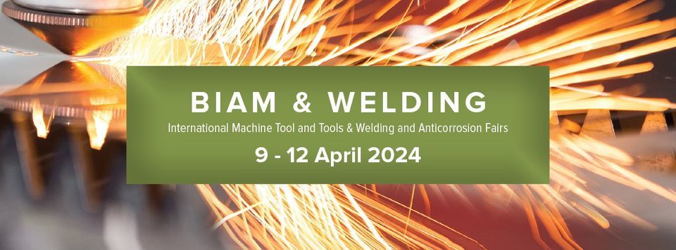 BIAM & Welding 2024 - Zagreb, Croatia, Zagreb, April 9 to April 12