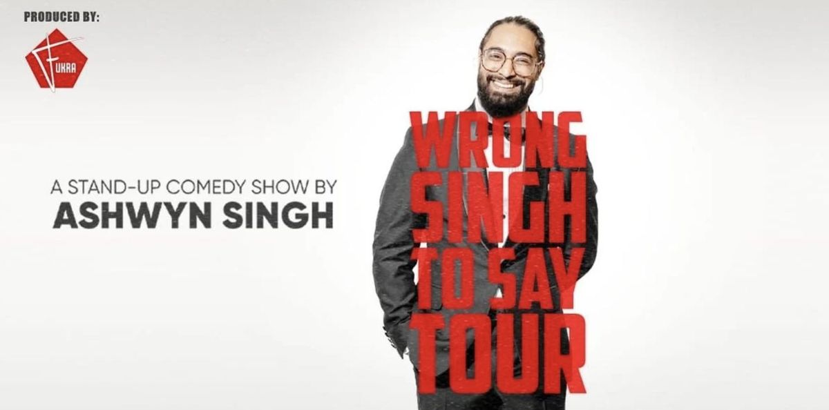Ashwyn Singh : WRONG SINGH TO SAY - Birmingham, 8 December | Event in Birmingham | AllEvents