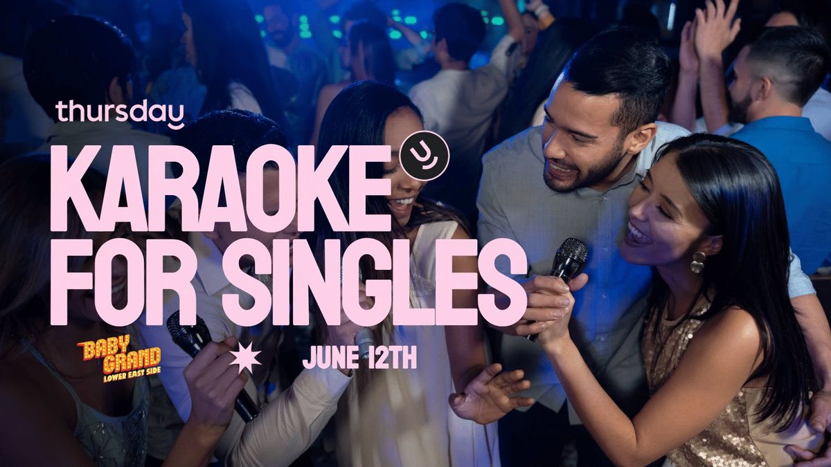 Thursday | Baby Grand (Singles Karaoke) | NYC, 12 June | Event in New York | AllEvents
