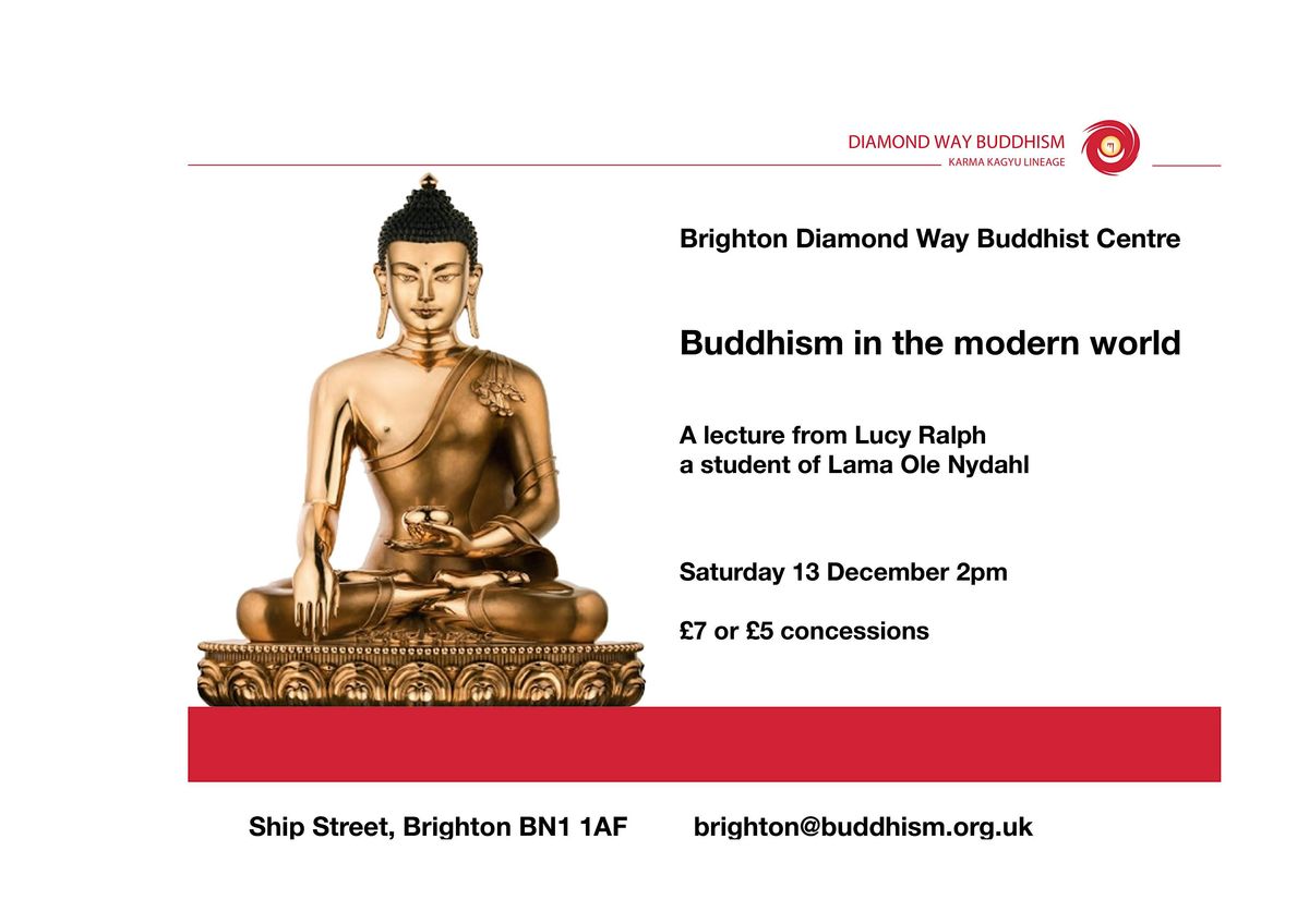 BUDDHISM IN THE MODERN WORLD within the context of Diamond Way Buddhism, 13 December | Event in Brighton and Hove