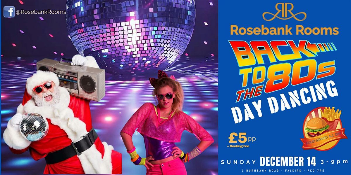 Back to the 80's Day Dancing @ Christmas, 14 December | Event in Falkirk | AllEvents
