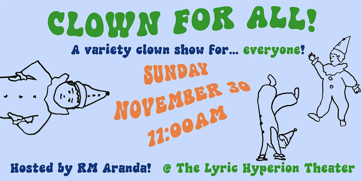 Clown for All, 30 November | Event in Los Angeles | AllEvents