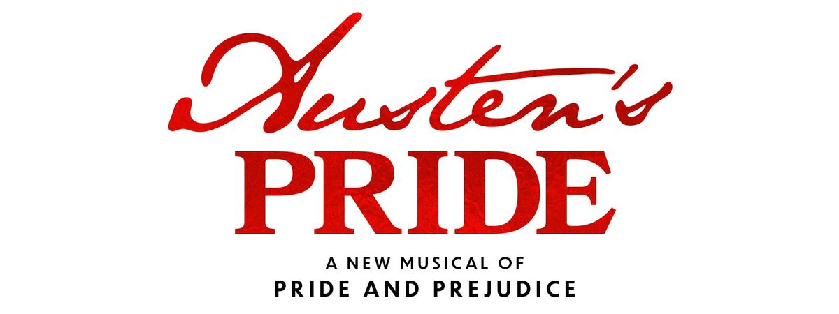 Austens Pride - A Pride and Prejudice Musical at Orpheum Theatre - Memphis, 10 September | Event in Memphis