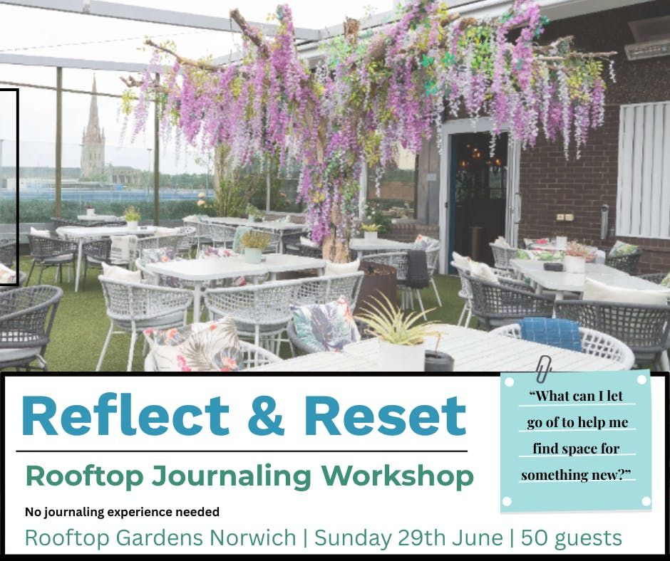 Journaling Workshop: Reflect &amp; Reset on the Rooftop *Drink included, 29 June | Event in Norwich | AllEvents