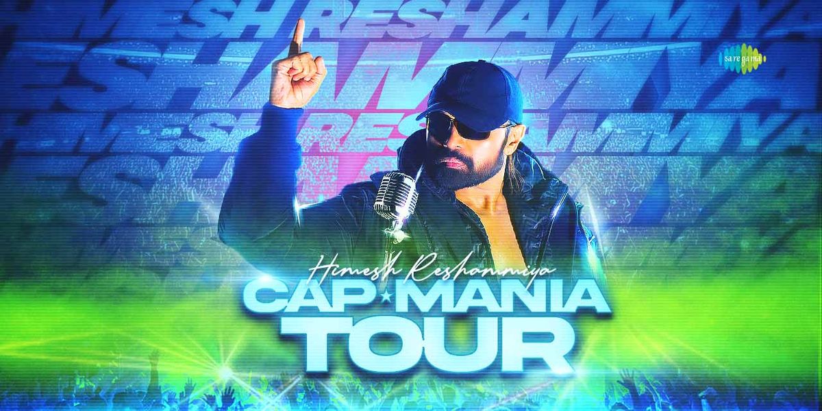 Cap Mania Tour ft Himesh Reshammiya, 31 May | Event in Mumbai | AllEvents