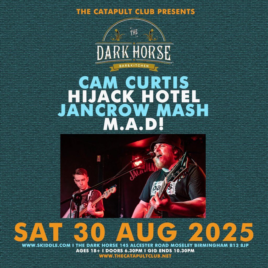 Cam Curtis /  Hijack Hotel / Jancrow Mash / M.A.D!, 30 August | Event in Birmingham | AllEvents