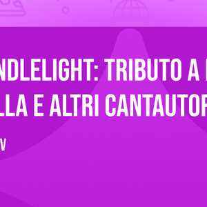 Candlelight: Tributo a Lucio Dalla e altri cantautori - Concerti a Sala Lounge Arch - Villa Brasavola de Massa, Verona