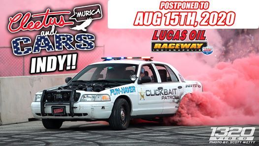Cleetus And Cars Indianapolis April 18th 2020 Lucas Oil Raceway Brownsburg April 18 2020 Allevents In Cletus And Cars 2022