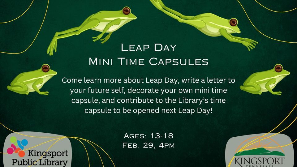Leap Day Mini Time Capsules, Kingsport Public Library, 29 February 2024 ...