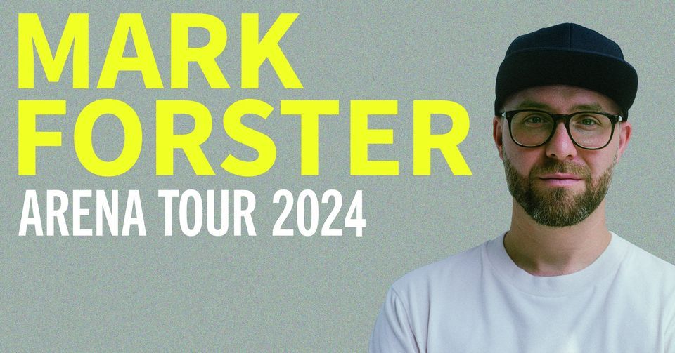 Mark Forster ARENA TOUR 2025 OWL ARENA, OWL ARENA, March 26 2025