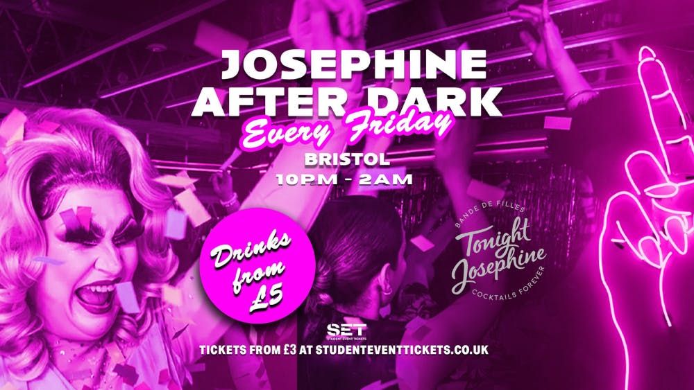 Josephine After Dark at Tonight Josephine Bristol Friday 15th August, 15 August | Event in Bristol | AllEvents