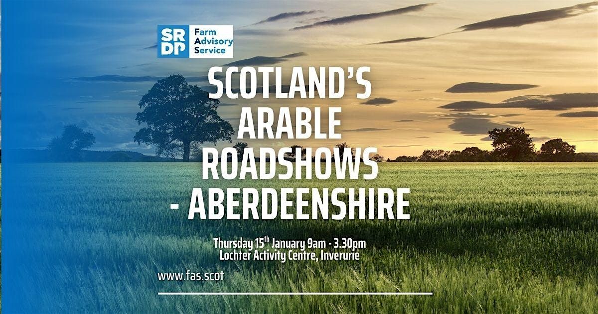 Scotland’s Arable Roadshows – Aberdeenshire, 15 January | Event in Oldmeldrum | AllEvents