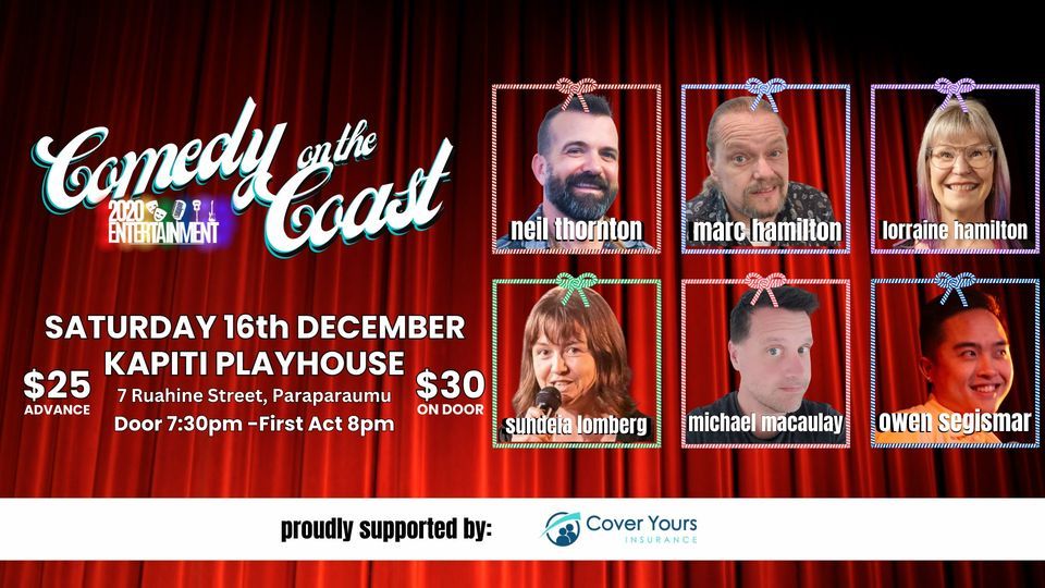 Comedy on the Coast Christmas Special, Kapiti Playhouse, Otaki, 16