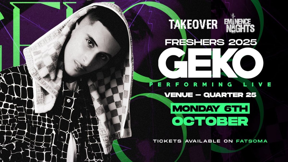 GEKO PERFROMING LIVE - LEICESTER FRESHERS 2025, 6 October | Event in Leicester | AllEvents