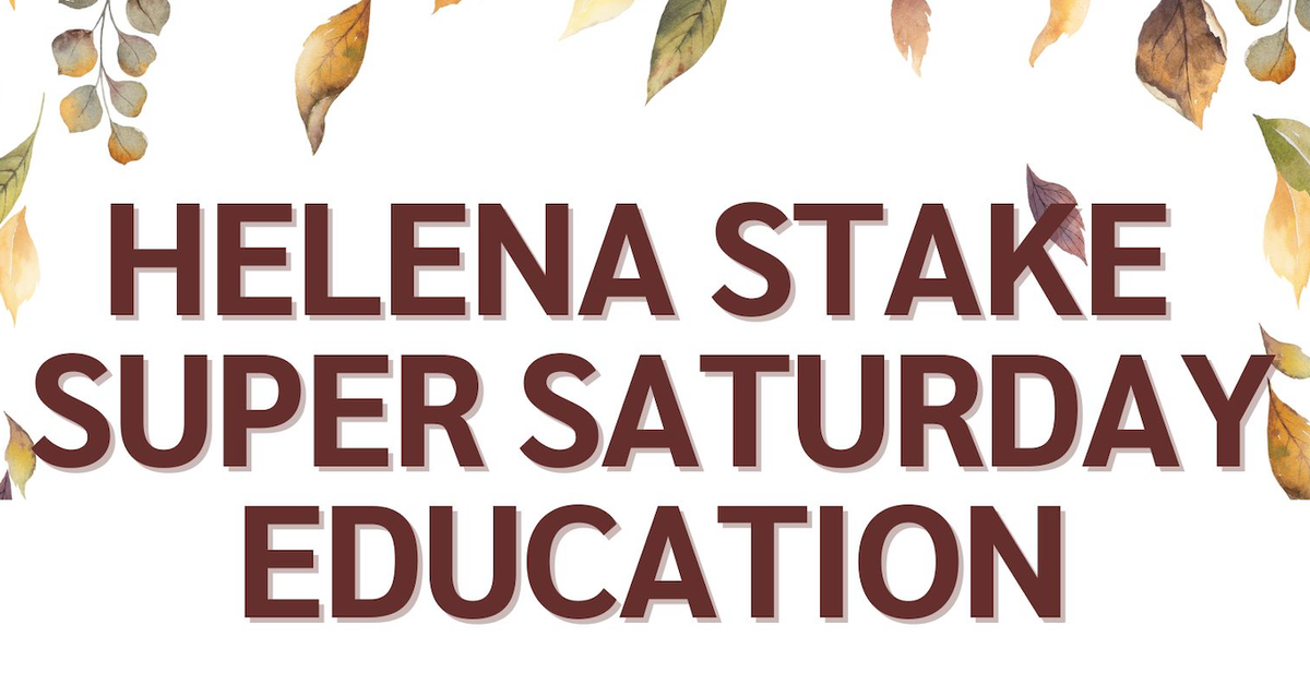 Helena Relief Society Super Saturday, 27 September | Event in Helena | AllEvents