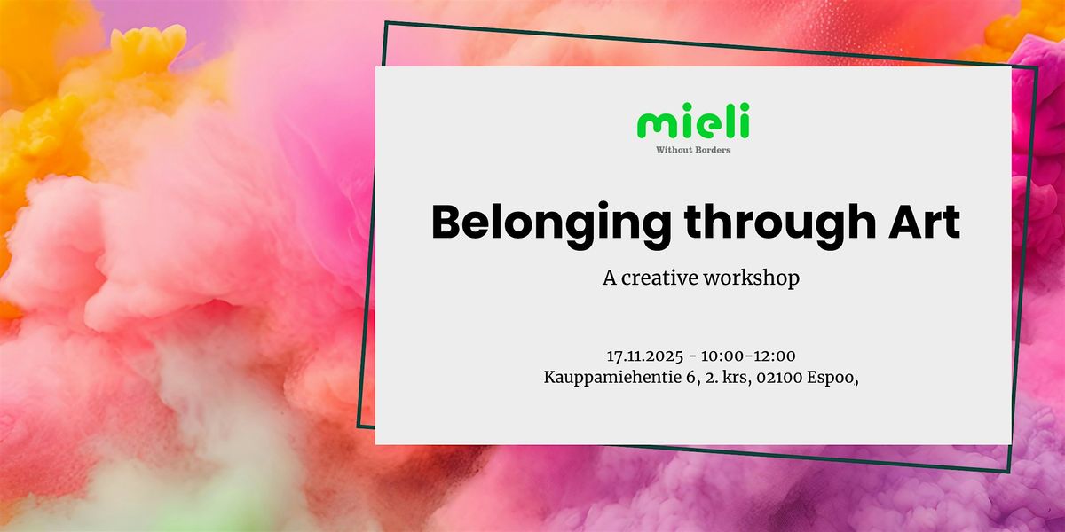 Belonging through Art | Event in Espoo | AllEvents