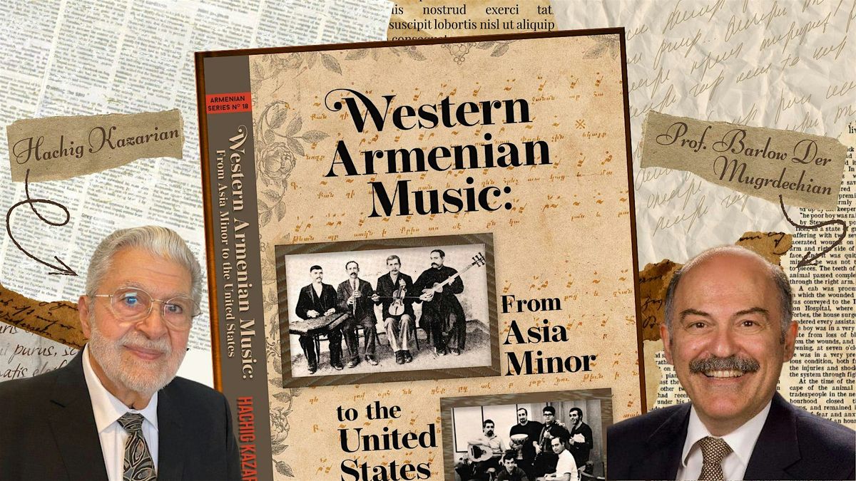 “Western Armenian Music” Book Launch & Conversation with Hachig Kazarian, 22 February | Event in Glendale