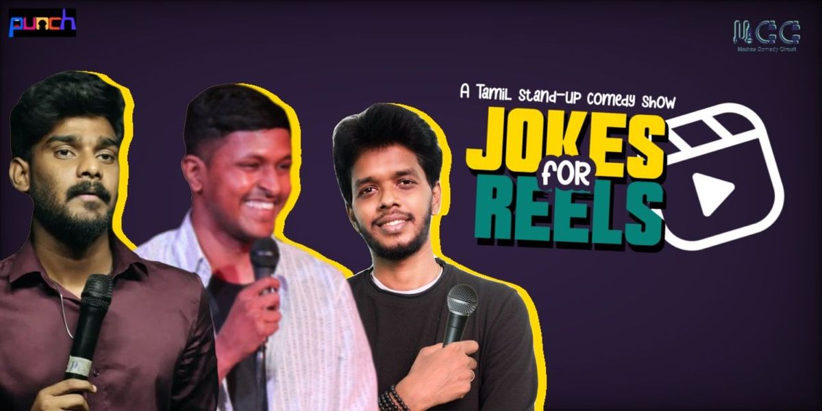 JOKES FOR REELS - A TAMIL STANDUP COMEDY SHOW, 21 June | Event in Chennai | AllEvents
